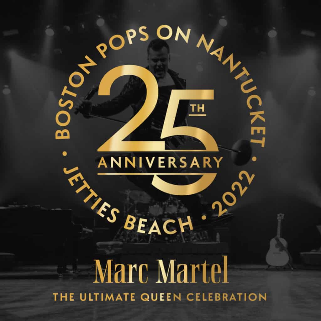 Boston Pops on Nantucket 2022 to Feature Bohemian Rhapsody Star Marc